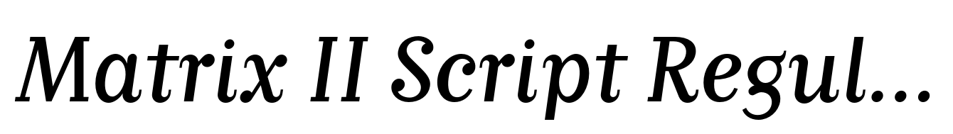 Matrix II Script Regular
